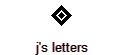 j's letters